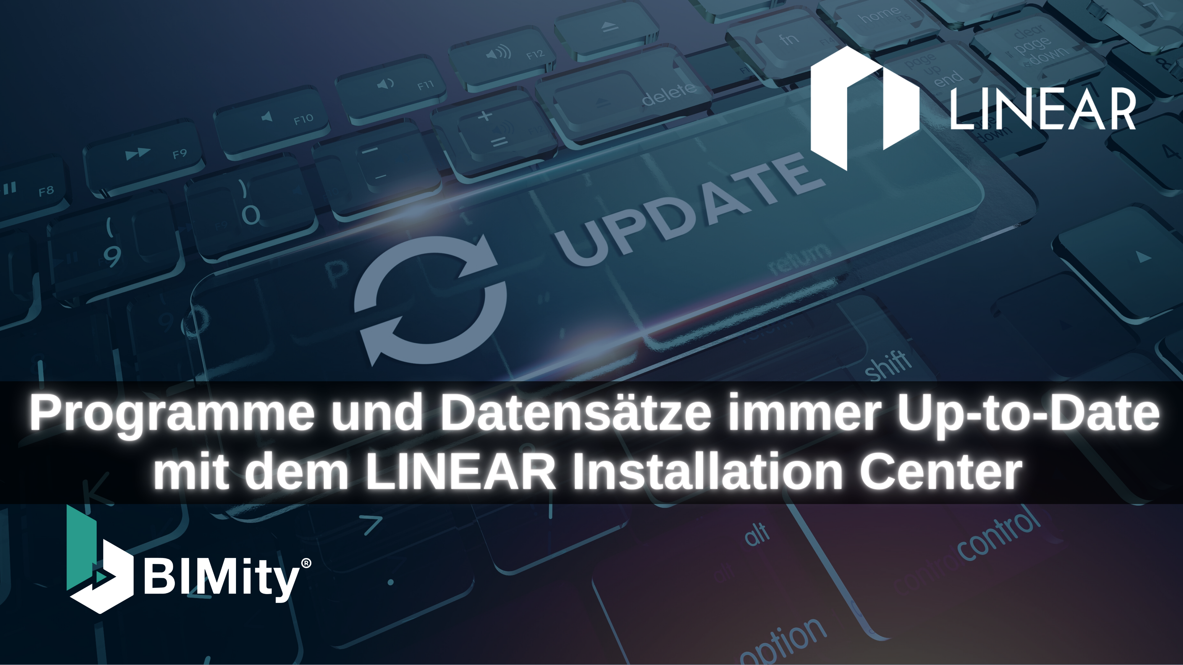 Programme und Datensätze immer Up-to-Date mit dem LINEAR Installation Center