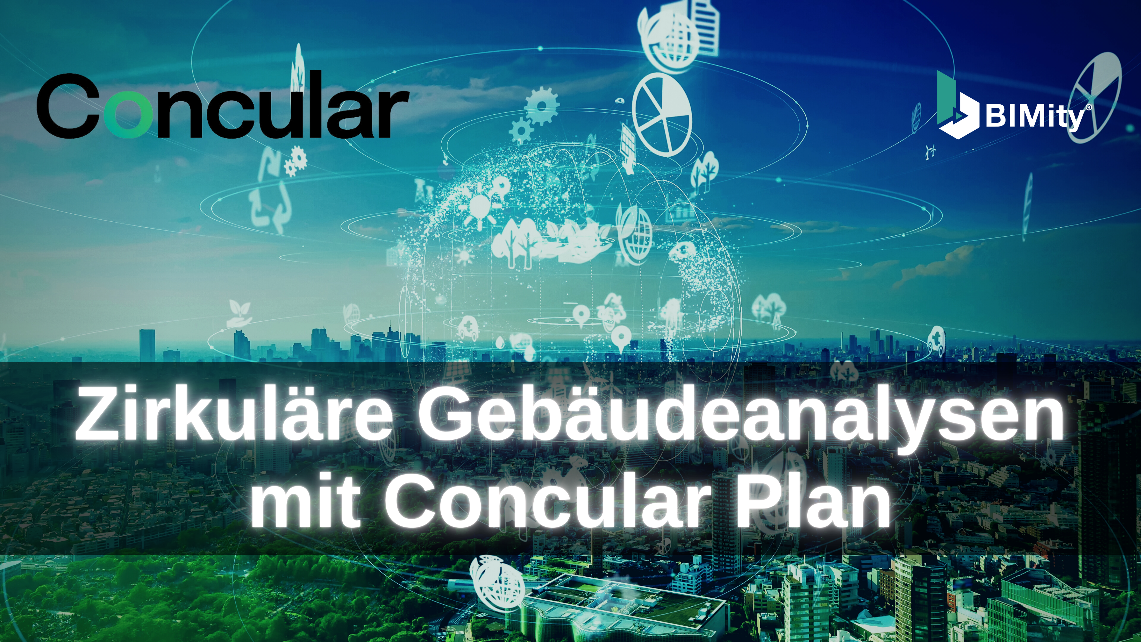 Zirkuläre Gebäudeanalysen mit Concular Plan