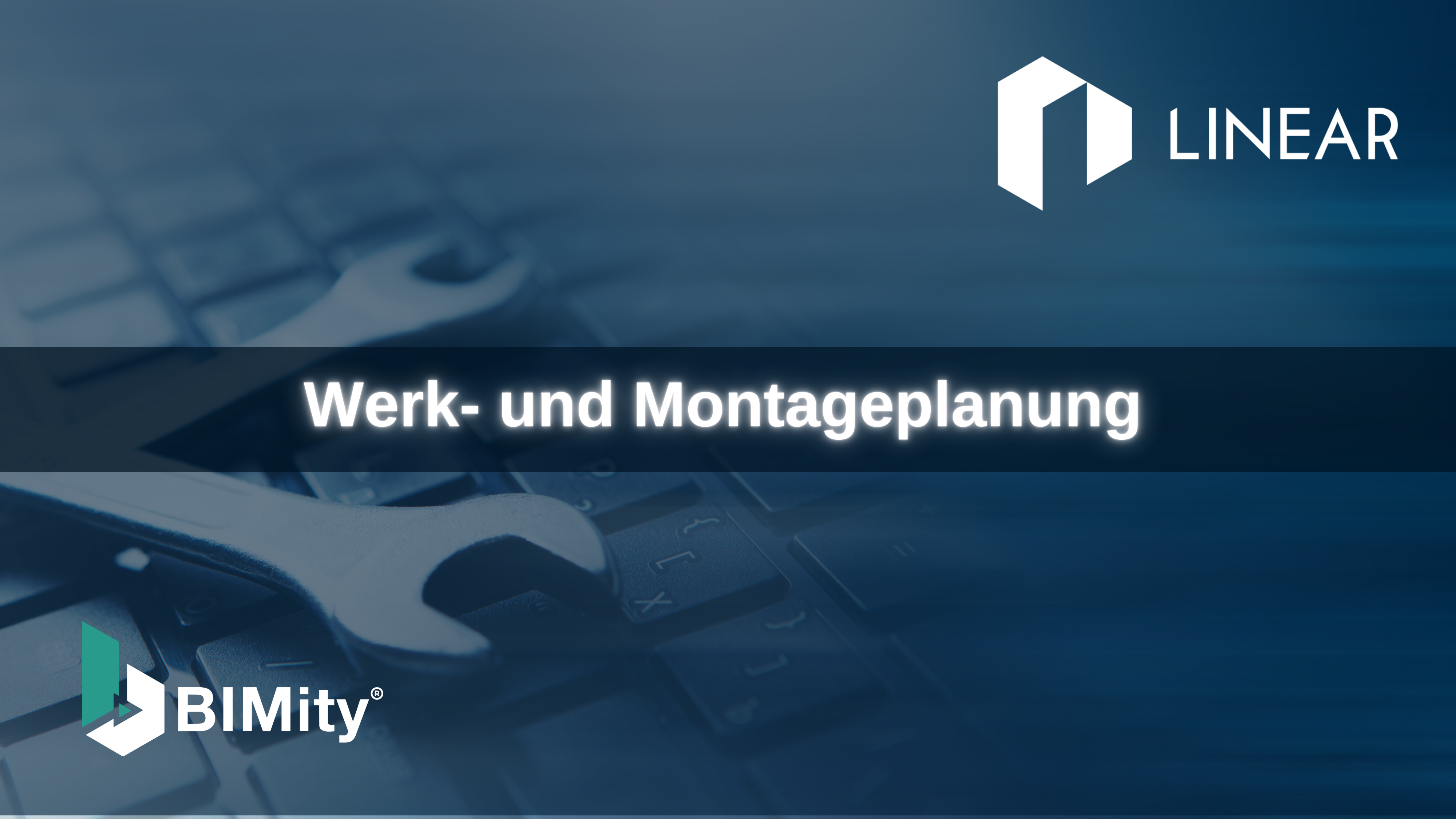 Werk- und Montageplanung