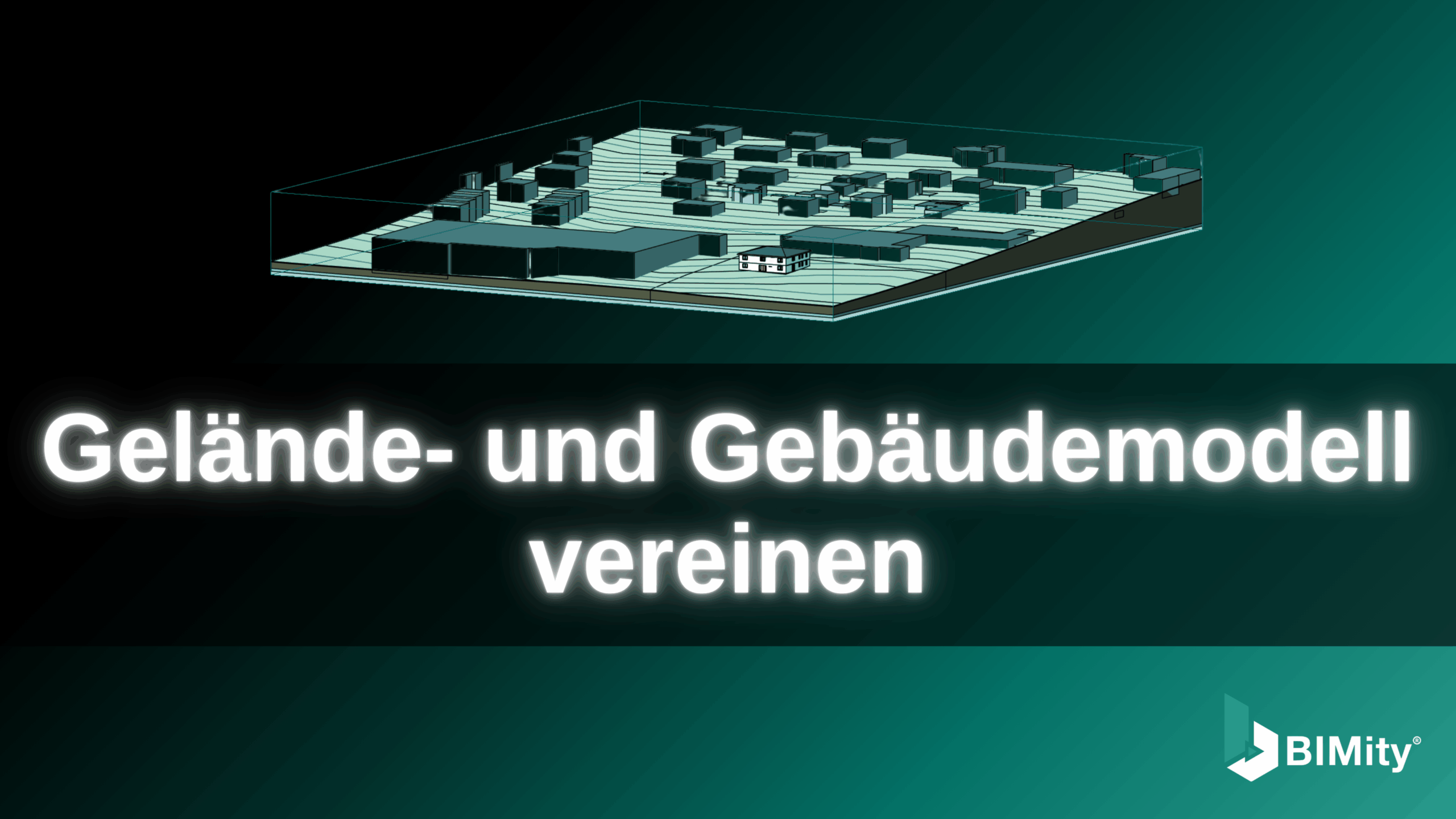 Gelände- und Gebäudemodell vereinen